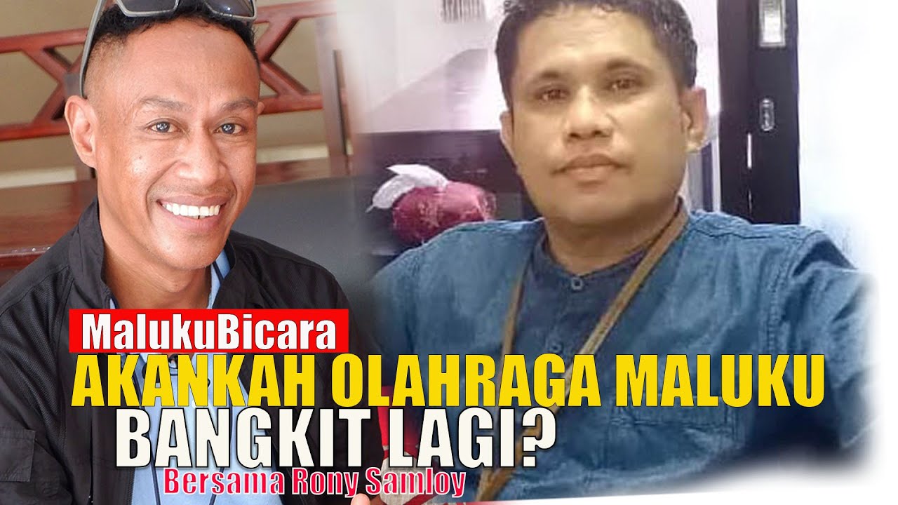 MALUKU BICARA - AKANKAH OLAHRAGA MALUKU BANGKIT LAGI?
