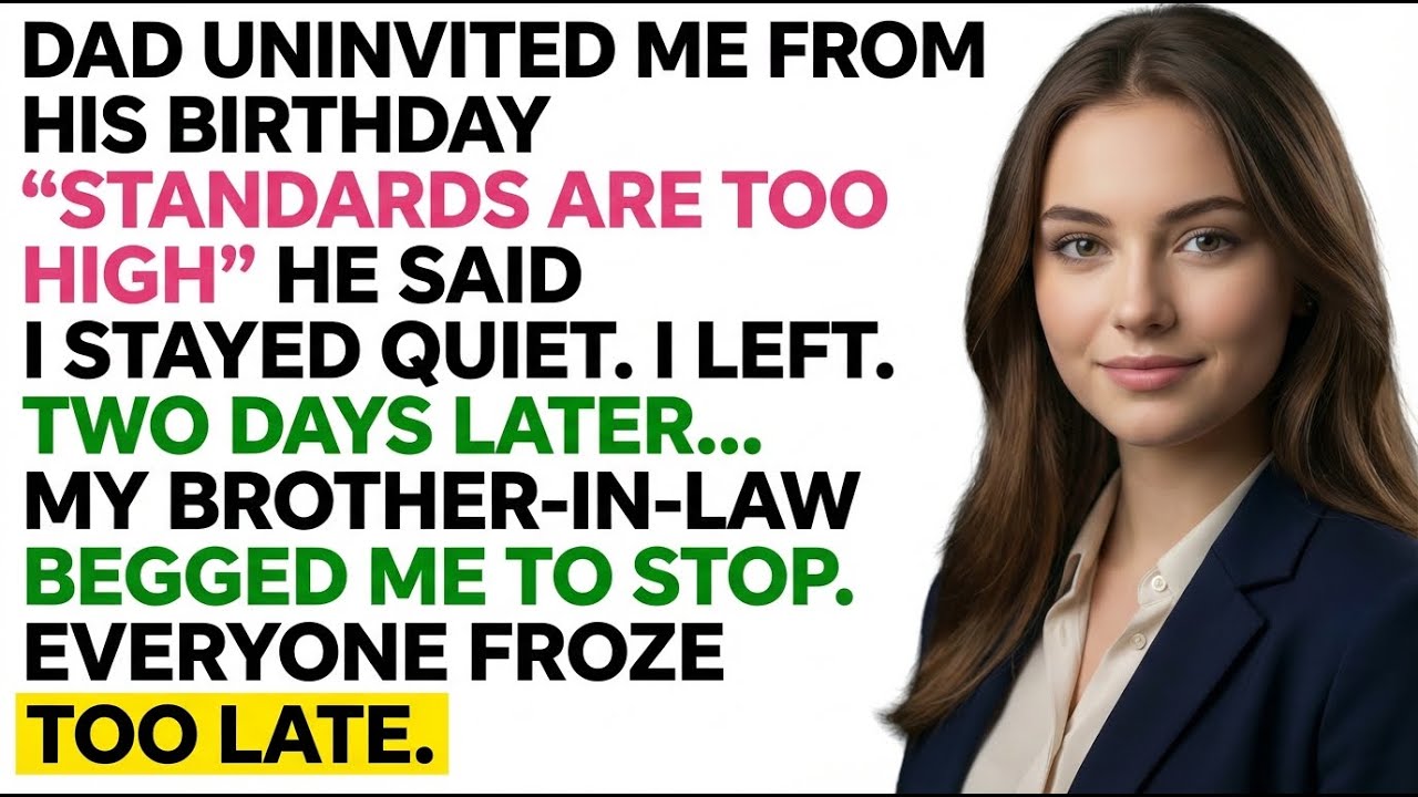 Dad Uninvited Me From His Birthday “To Protect His Image” — Two Days Later, My Brother-in-Law..