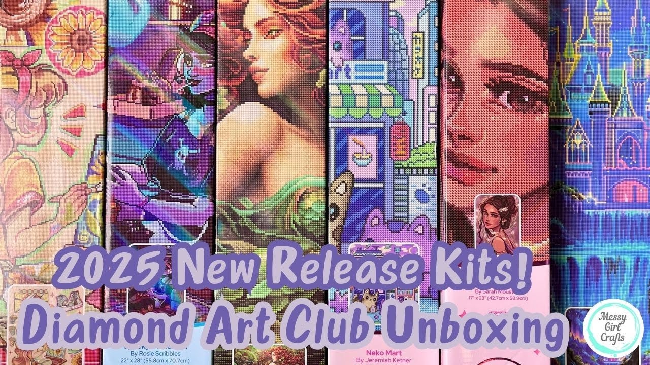 Diamond Art Club Haul &ndash; Unboxing 6 2025 New Release Kits!