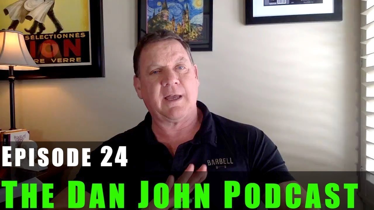 The Dan John Podcast - Ep 24 | Special Announcement, Minimalist Programs, Agility, Veggies, and More