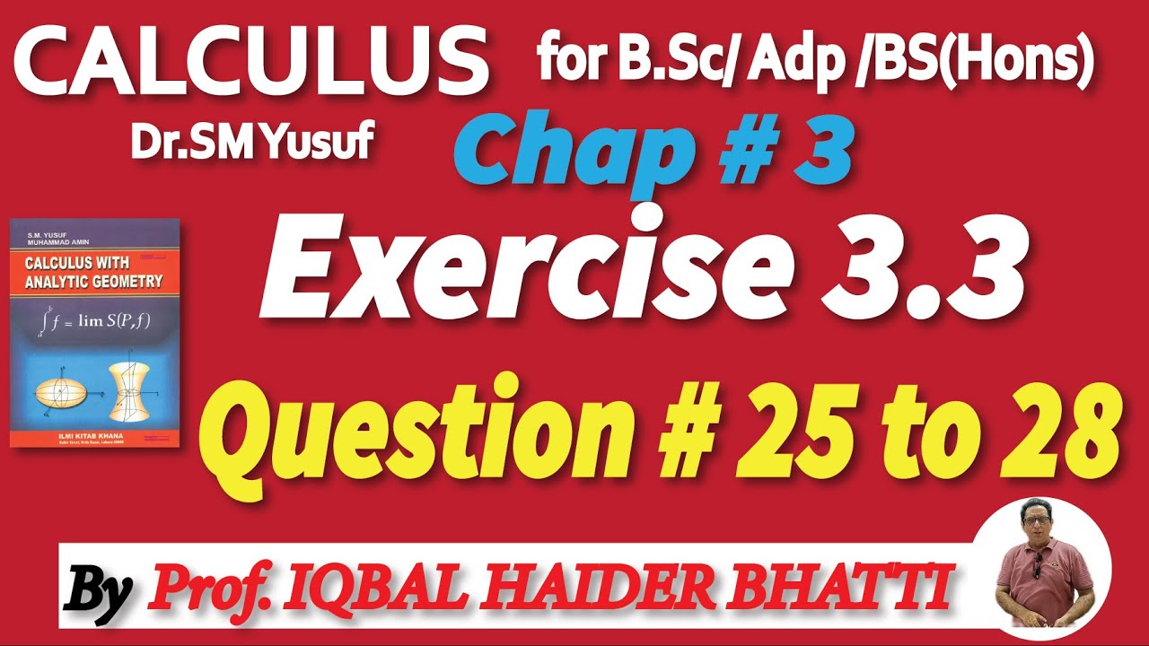 Chap#3 | General Theorem & Indeterminate form |Exercise 3.3 Q25 to 28| Calculus by SM Yusuf lec 18