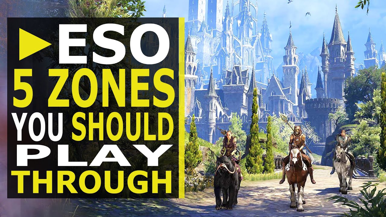 5 Zones that ANY Player Should Play Through when purchasing ESO (2021)