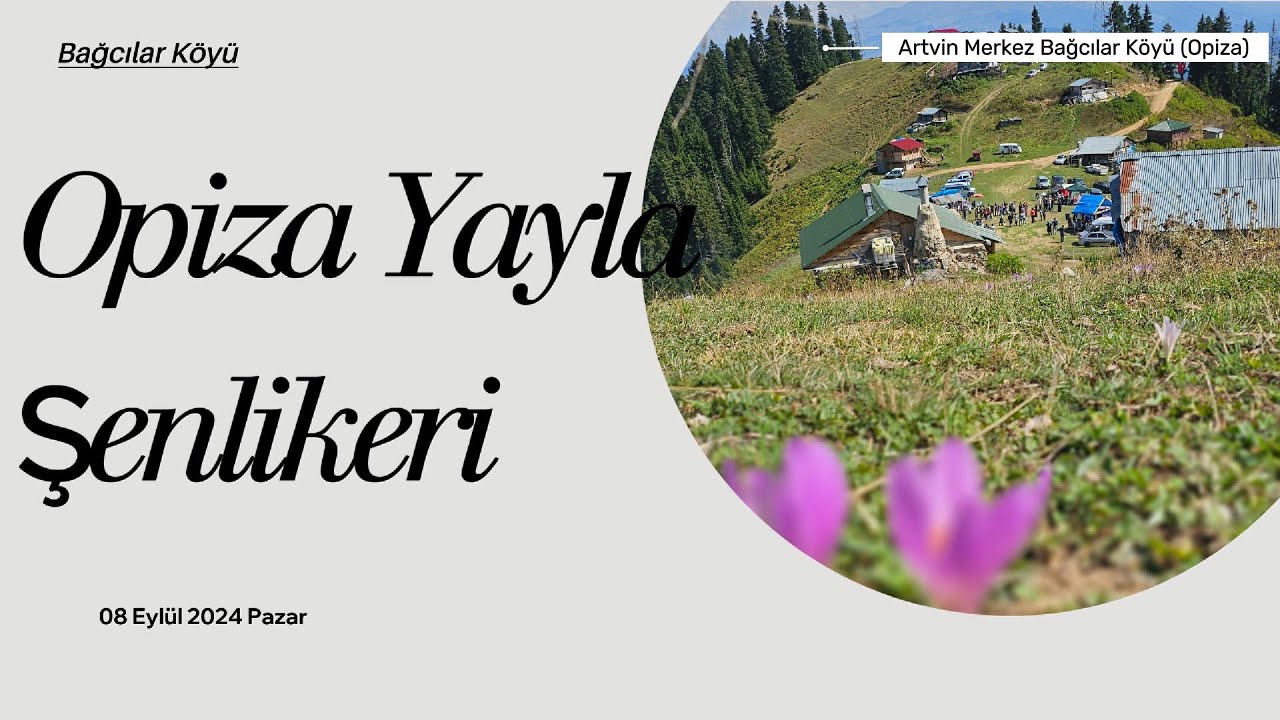 Artvin Merkez Bağcılar (Opiza) Köyü Yayla Şenlikleri (2024)