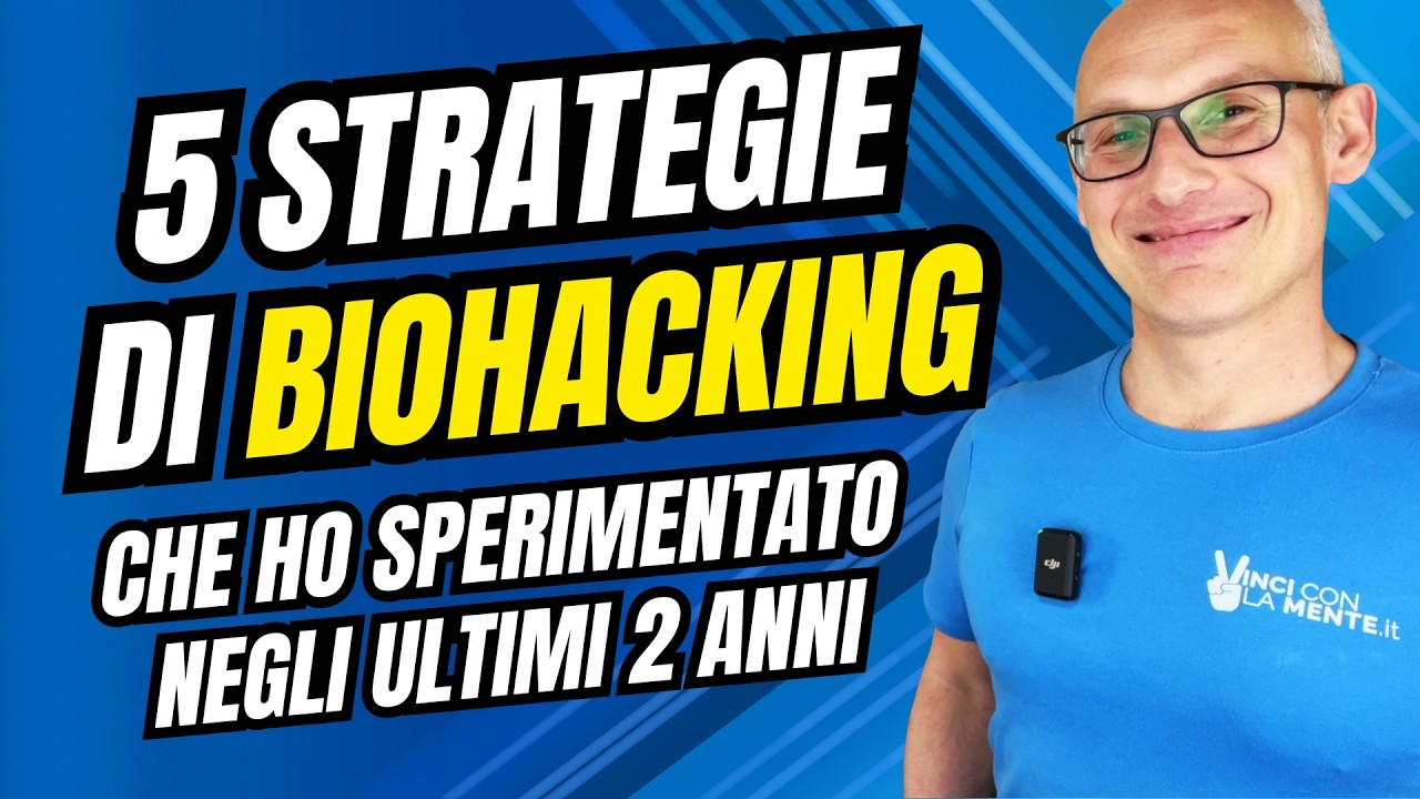 5 Strategie di BioHacking che ho sperimentato negli ultimi 2 anni!
