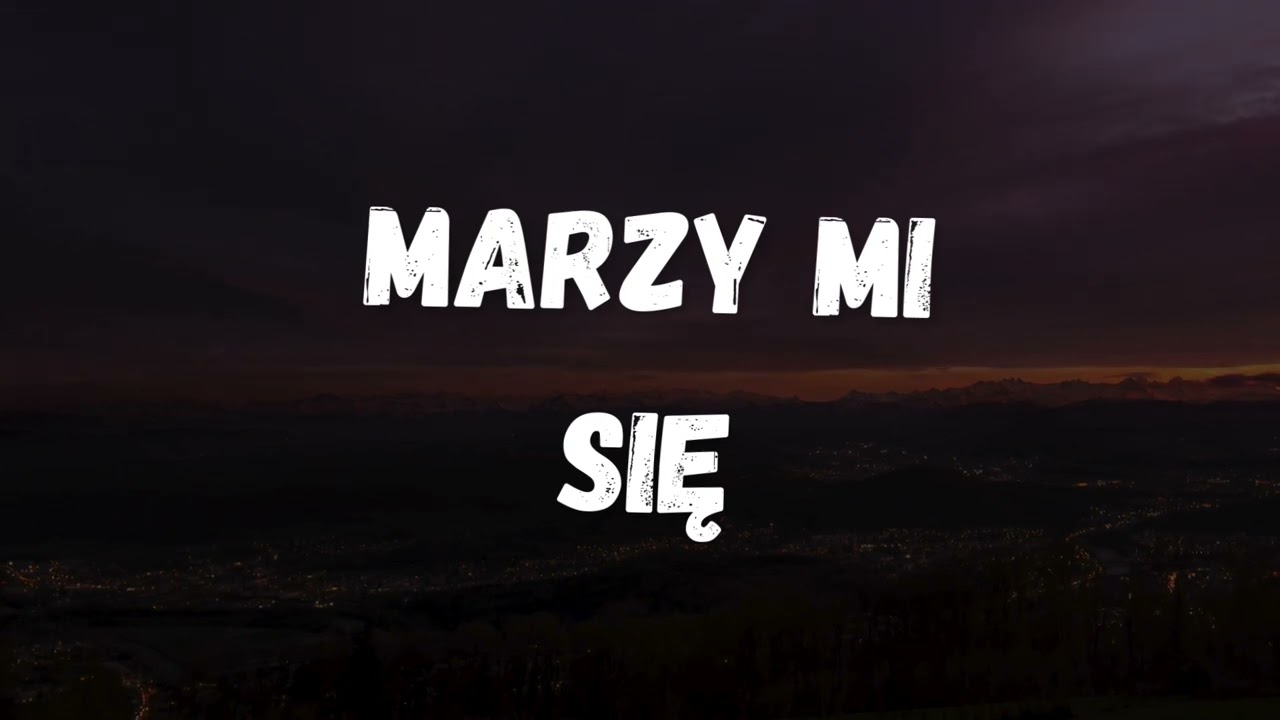 Marzy mi sie
