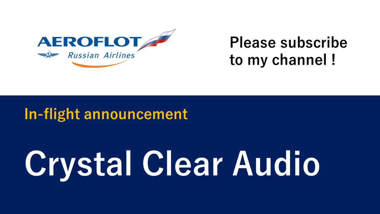 ①Preparing for Departure〜AEROFLOT Announcement〜