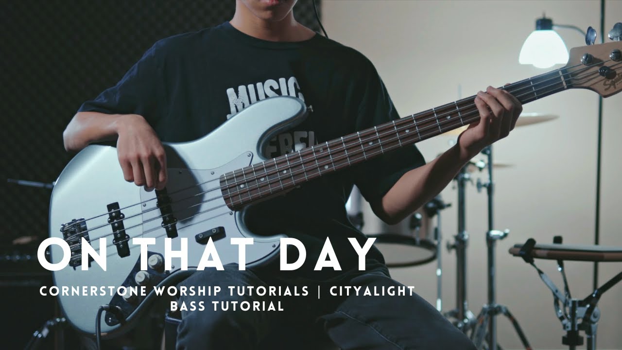 On That Day - CityAlight // Bass Play-through