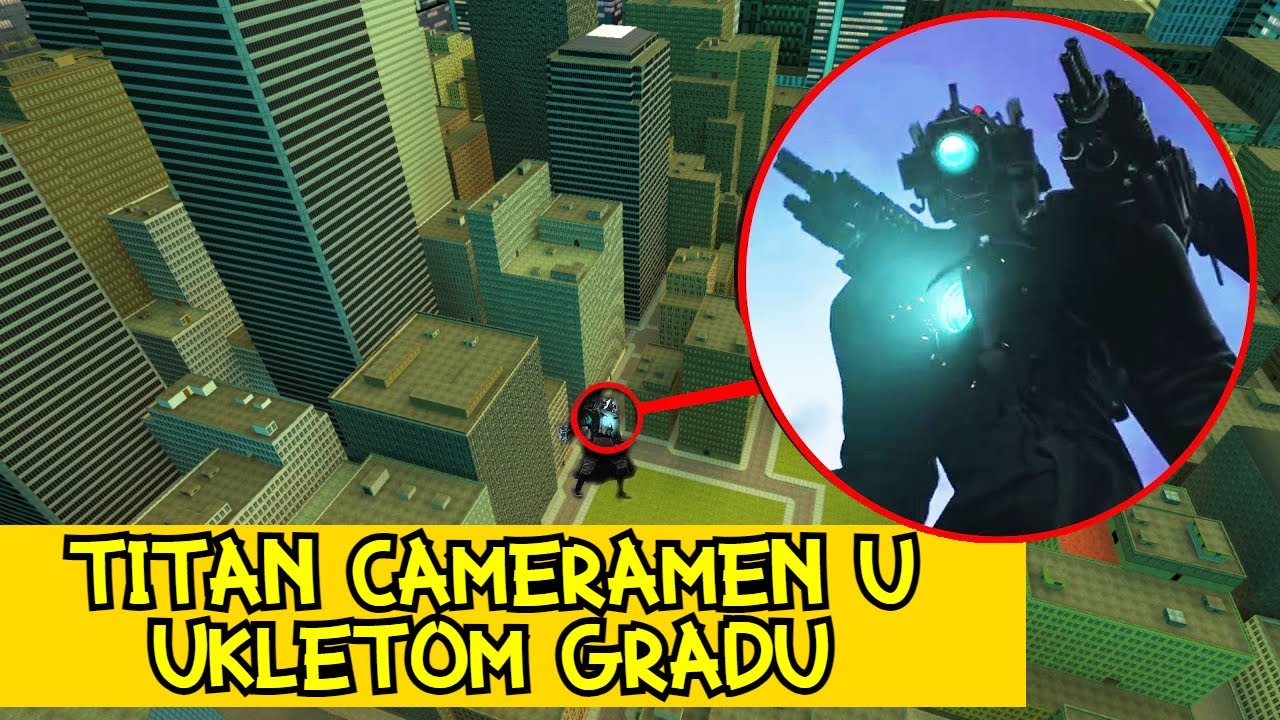UNAPREDJENI KAMERAMEN TITAN JE DOSAO U UKLETI GRAD I OVO SE DESILO