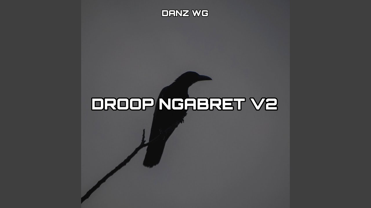 DROOP NGABRET V2