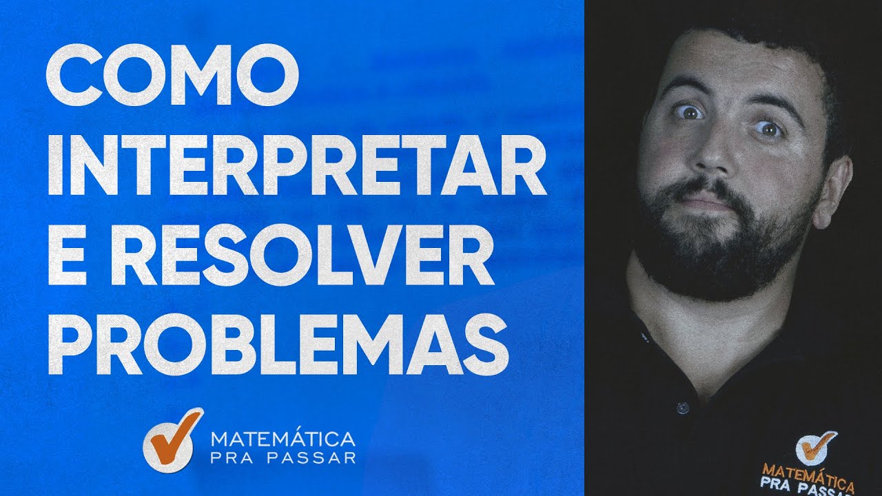 Como Interpretar e Resolver Problemas nos Concursos.