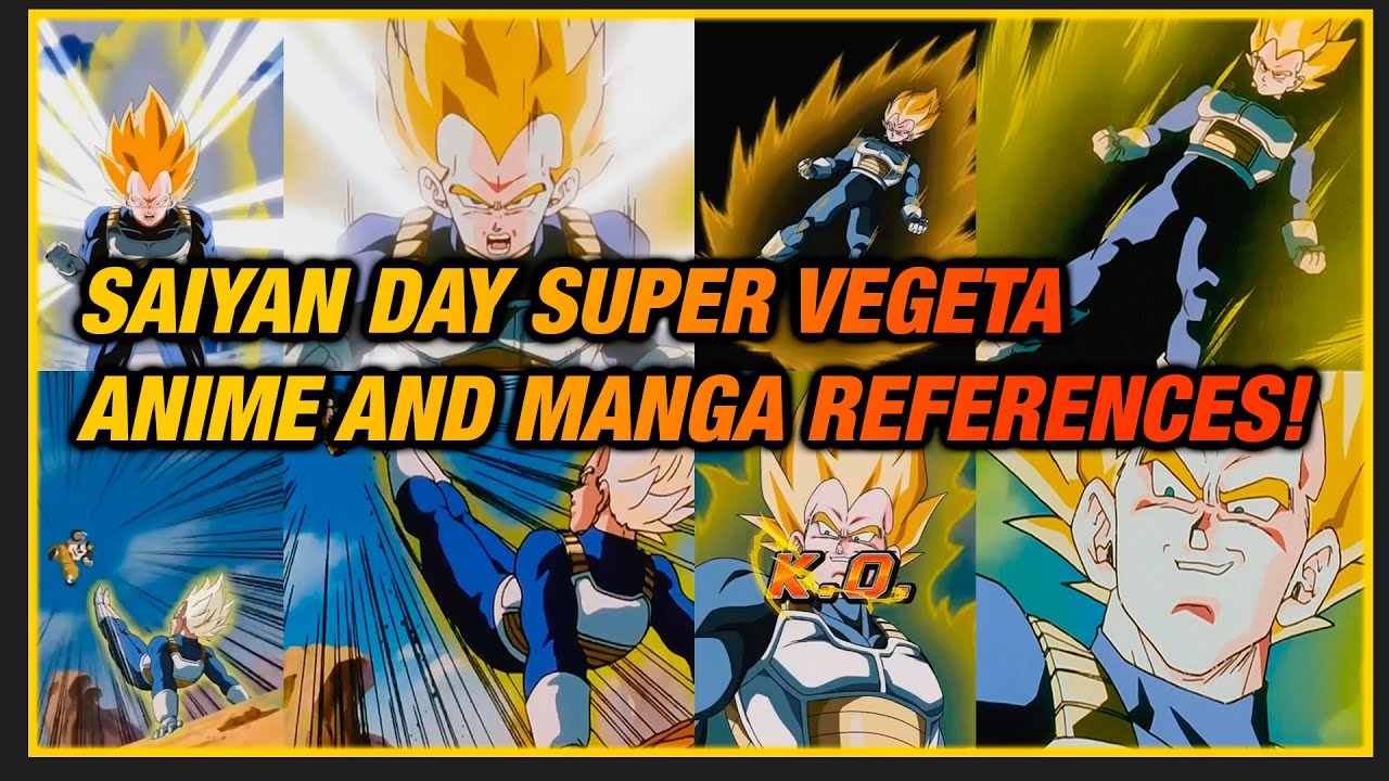 Saiyan Day Super Saiyan Vegeta Anime and Manga References!!