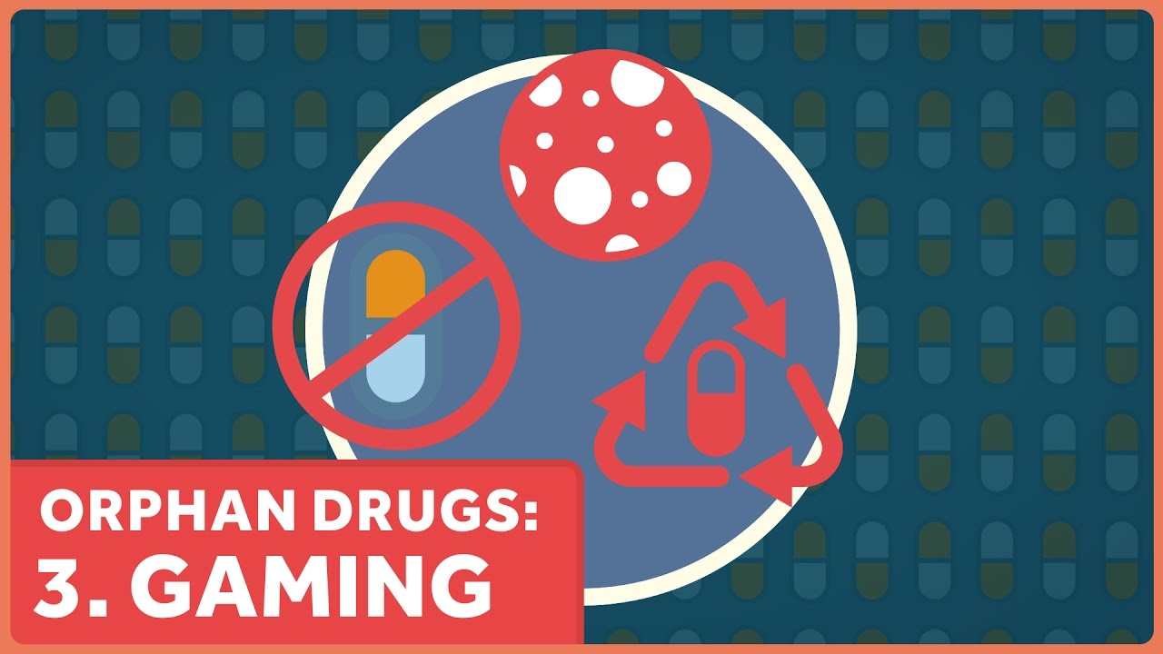 Gaming the System: Orphan Drugs Part 3