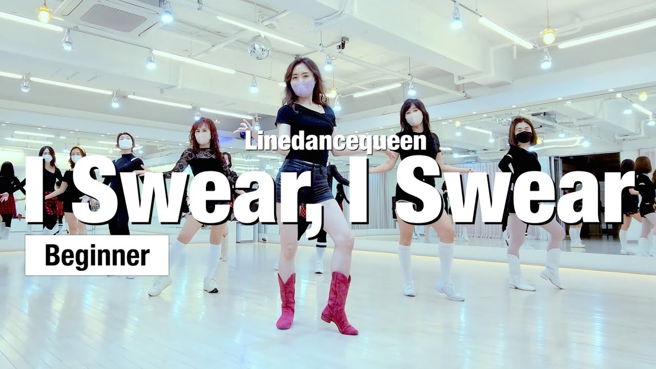 I Swear, I Swear Line Dance l Beginner l