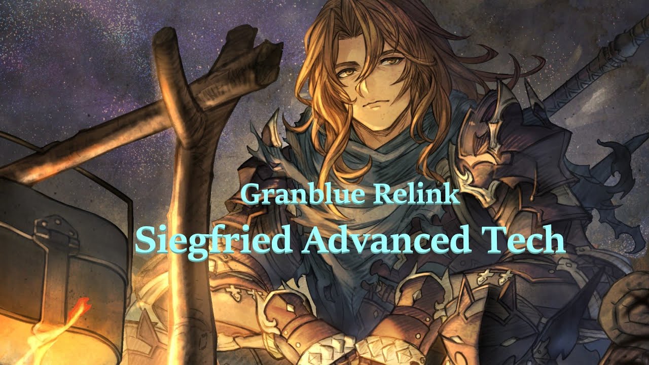 Siegfried Advanced Combos and Techniques - Granblue Fantasy: Relink