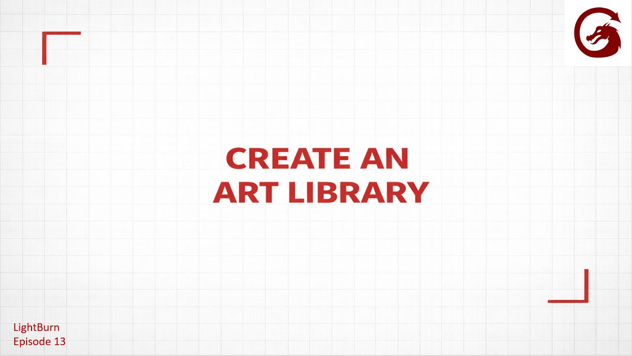 Create an Lightburn ART Library | Lightburn Tutorial 13