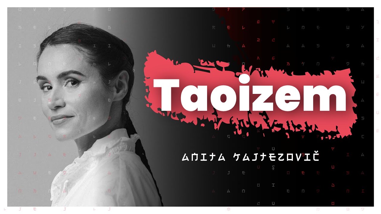 Taoizem, Wu Wei, Jin&Jang in cikli življenja (Anita Kajtezović) &mdash;  AIDEA Podkast 133