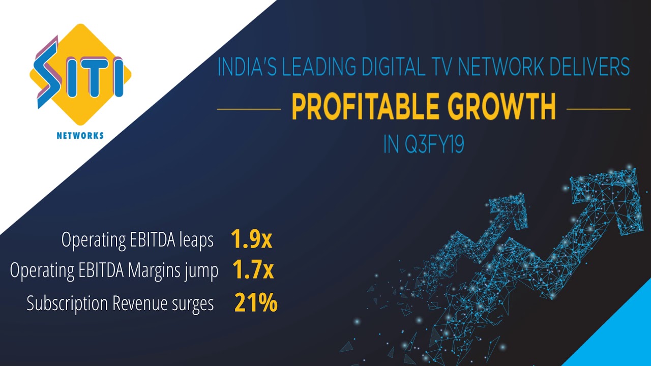 SITI Networks Delivers Profitable Growth in Q3FY19