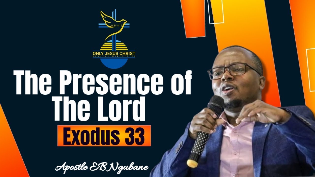 GOD'S PRESENCE: EXODUS 33