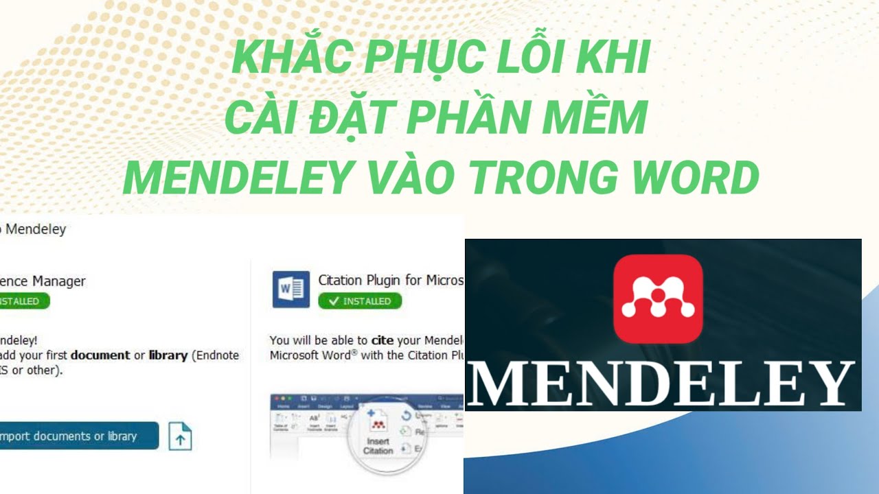 Cách khắc phục lỗi cài đặt phần mềm Mendeley vào trong Word