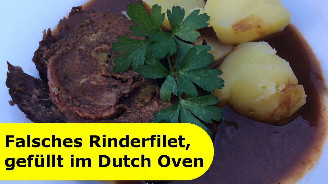 016 - Falsches Rinderfilet (gefüllt und gerollt) aus dem Dutch Oven