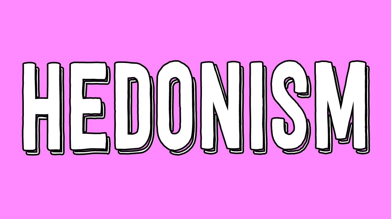 Hedonism and Pleasure - Philosophy Tube