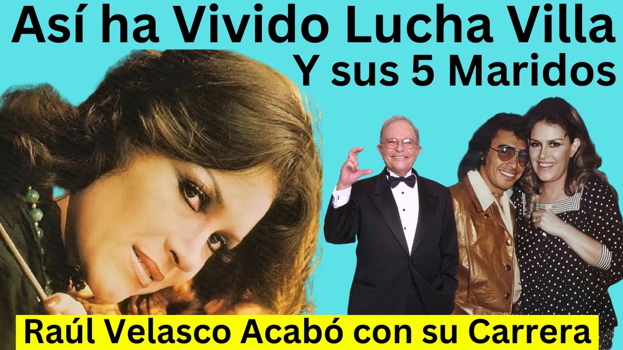 Así Vive Lucha Villa y sus 5 maridos | Todo lo que no sabías | Documental
