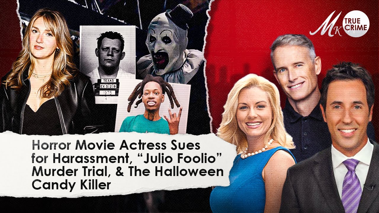 Horror Movie Actress Sues for Harassment, &ldquo;Julio Foolio&rdquo; Murder Trial, & The Halloween Candy Killer