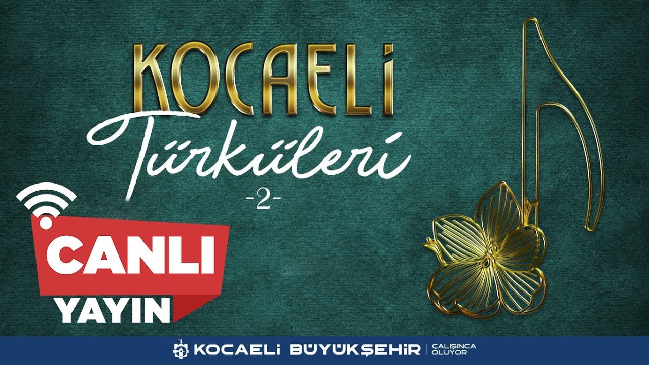Kocaeli Türküleri - 2  CANLI YAYIN
