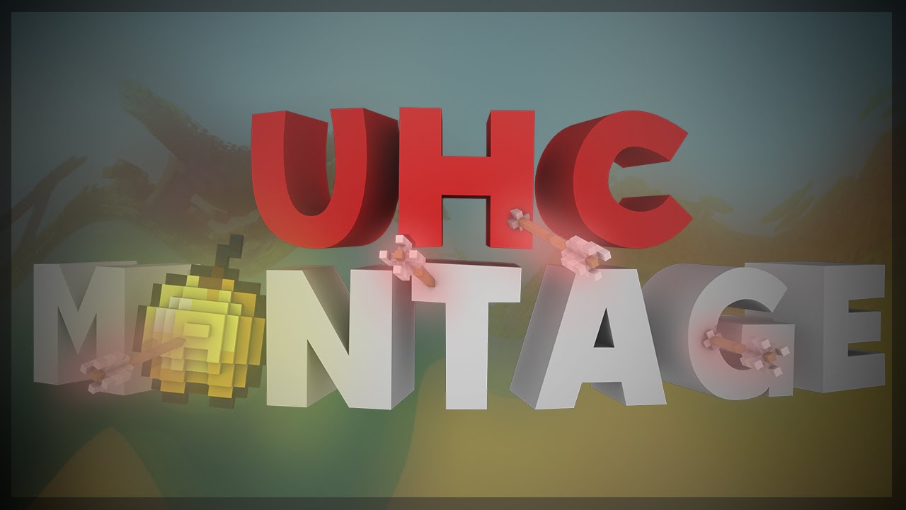 - UHC MONTAGE - 