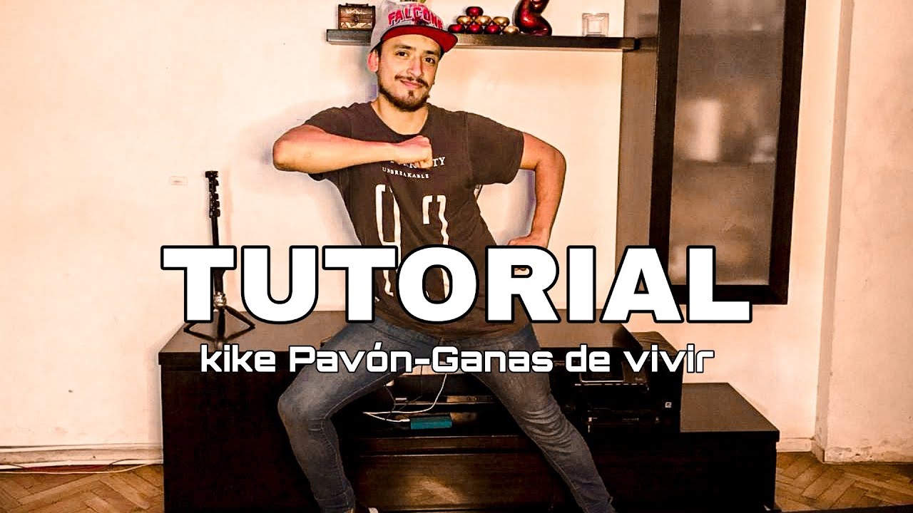 ¡TUTORIAL! Ganas de vivir - Kike Pavón #COREOGRAFIA