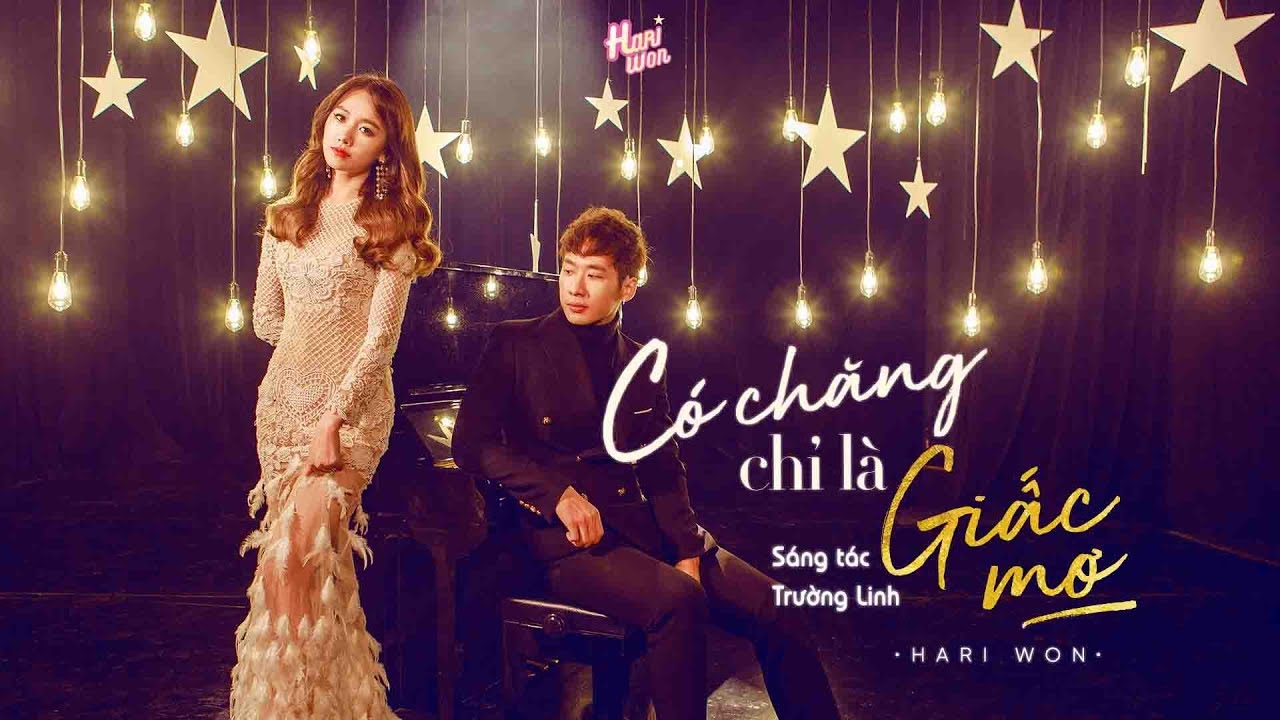 Hariwon - C&oacute; Chăng Chỉ L&agrave; Giấc Mơ [ Official MV]