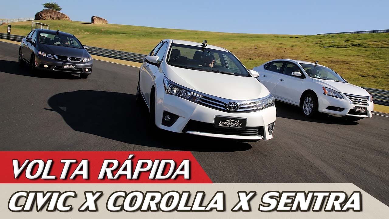 HONDA CIVIC X TOYOTA COROLLA X NISSAN SENTRA - VOLTA RÁPIDA #55 | ACELERADOS