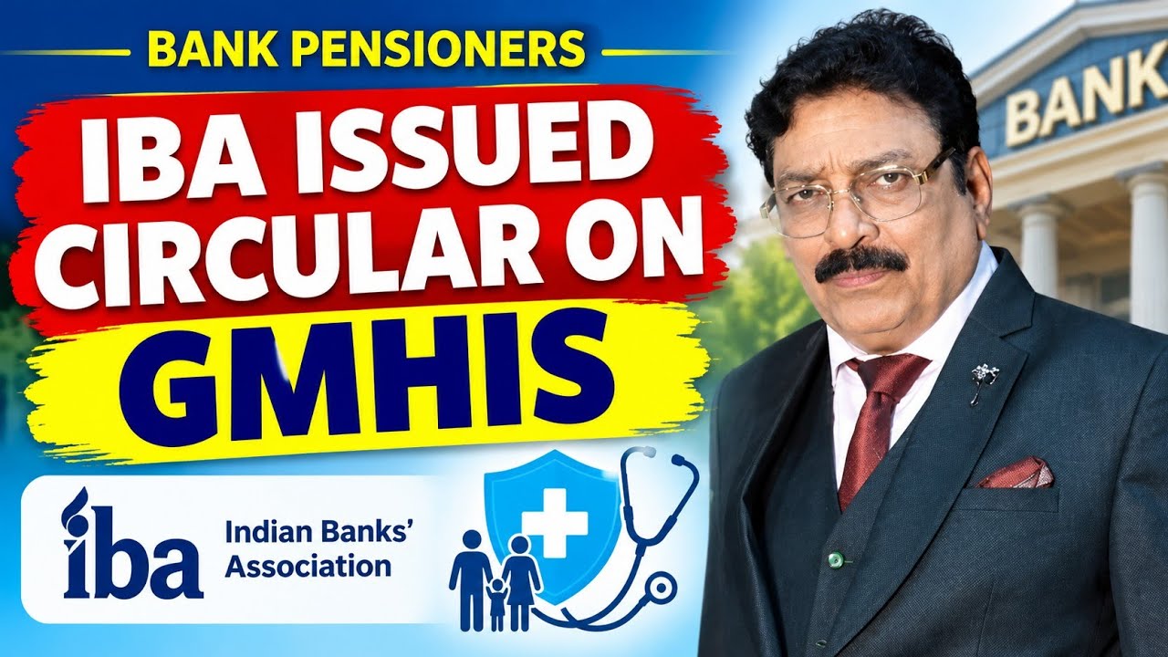 BANK PENSIONERS - IBA ISSUED CIRCULAR ON GROUP MEDICAL INSURANCE SCHEME FOR 2026-27!!