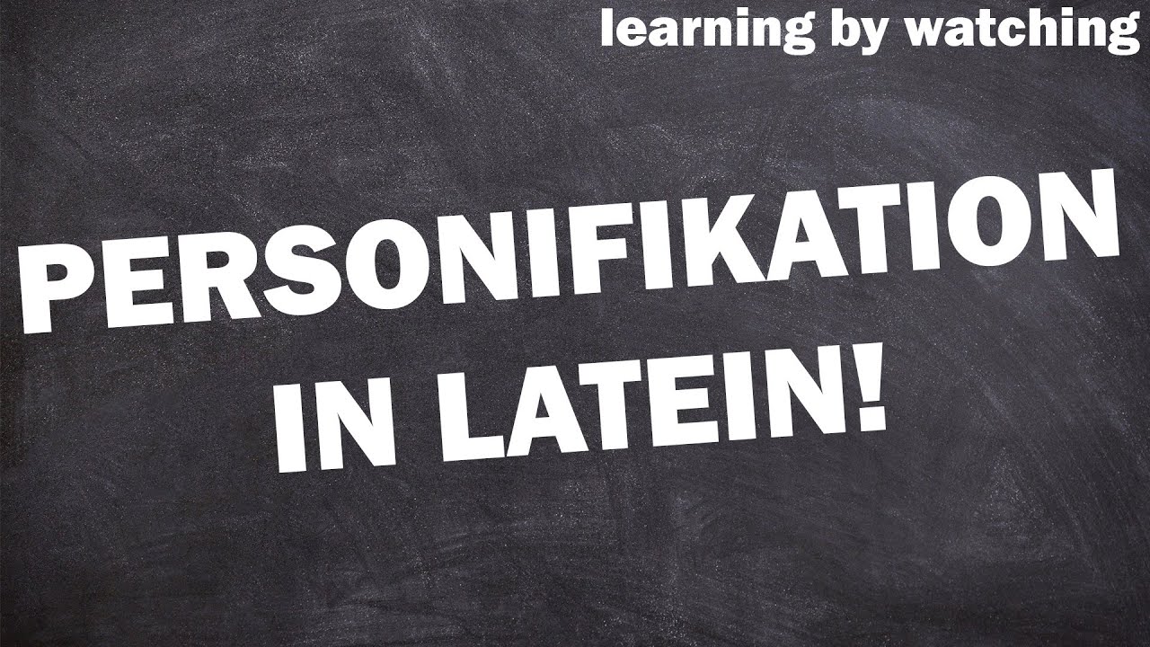 Personifikation Latein erkl&auml;rt!