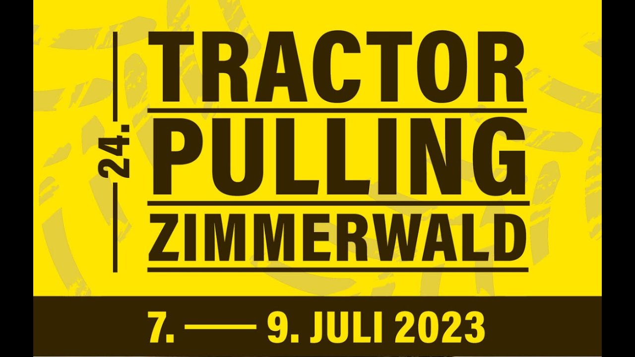 24. Tractor Pulling Zimmerwald 2023 07. - 09. Juli 2023 - Sonntag