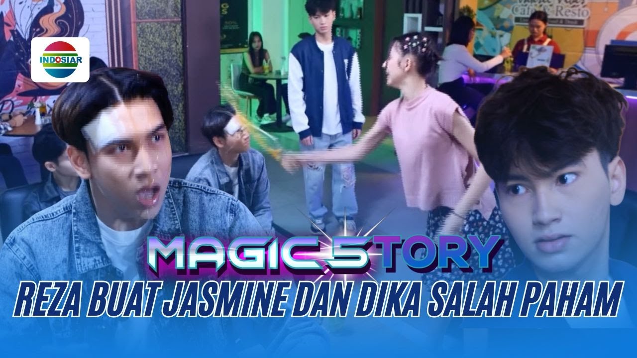 Reza Ingin Hancurkan Hubungan Dika & Jasmine | Magic5tory - Episode 651