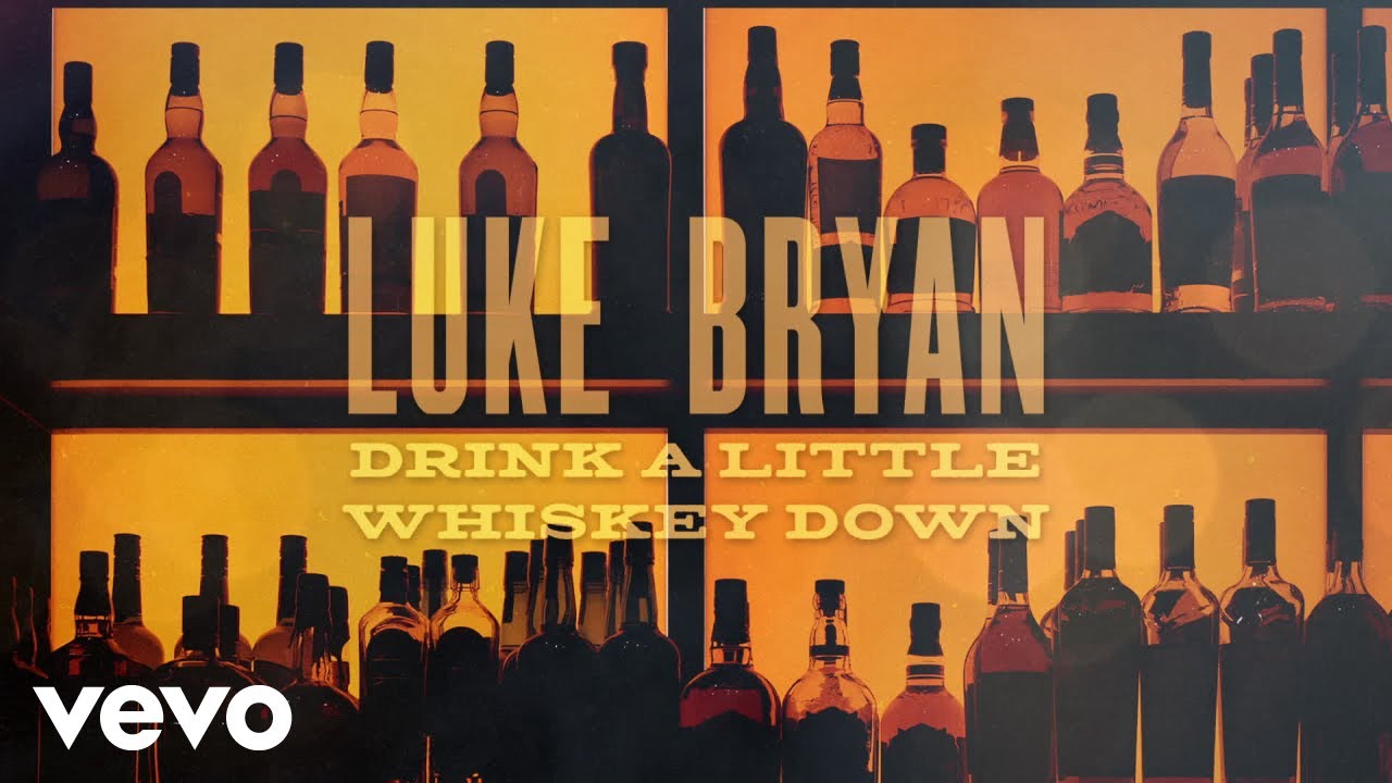 Luke Bryan - Drink A Little Whiskey Down (Official Lyric Video)