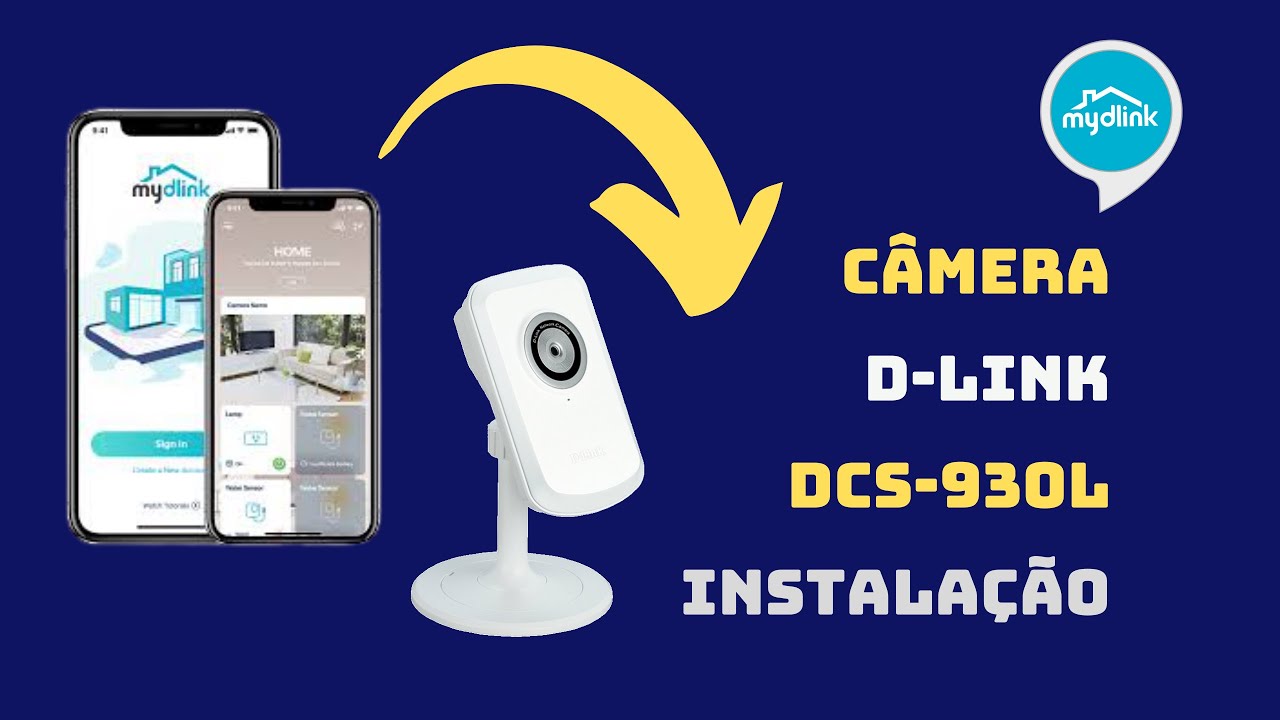 Instalação e Configuração Câmera DCS-930L D-link