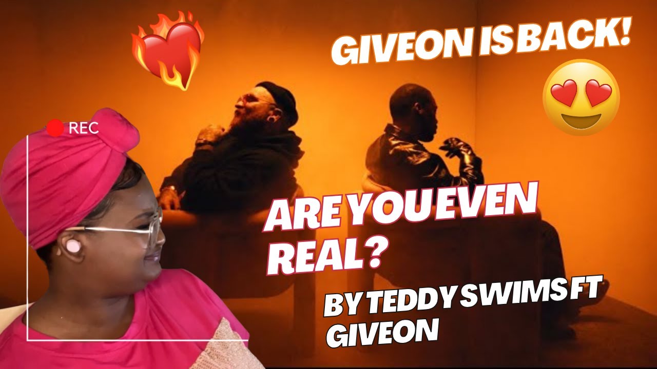 Are You Even Real by Teddy Swims ft Giveon Reaction!
