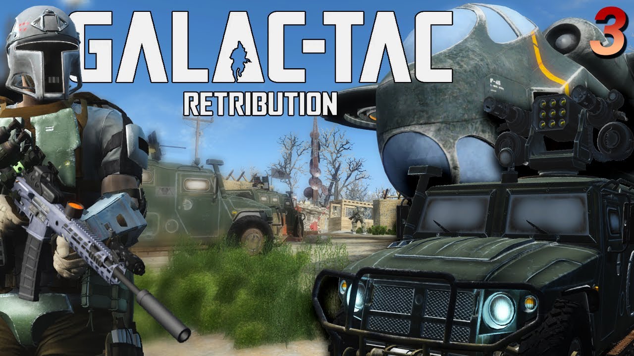 Galac Tac Retribution - Part 3 | Fallout 4 Mods