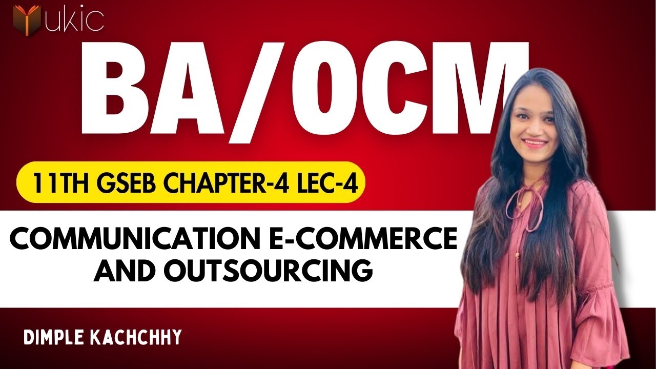 11th GSEB BA/OCM Chapter-4 Lec-4 | Class 11 | Session 2024-25 | UKIC | Prof. Dimple Kachchhy