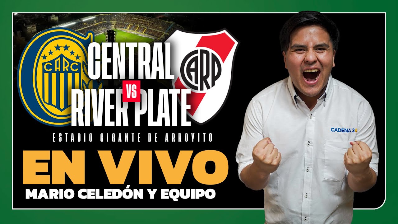 🔴 EN VIVO CENTRAL vs. RIVER | APERTURA | FECHA 3 | Relatos de MARIO CELEDÓN | Cadena 3