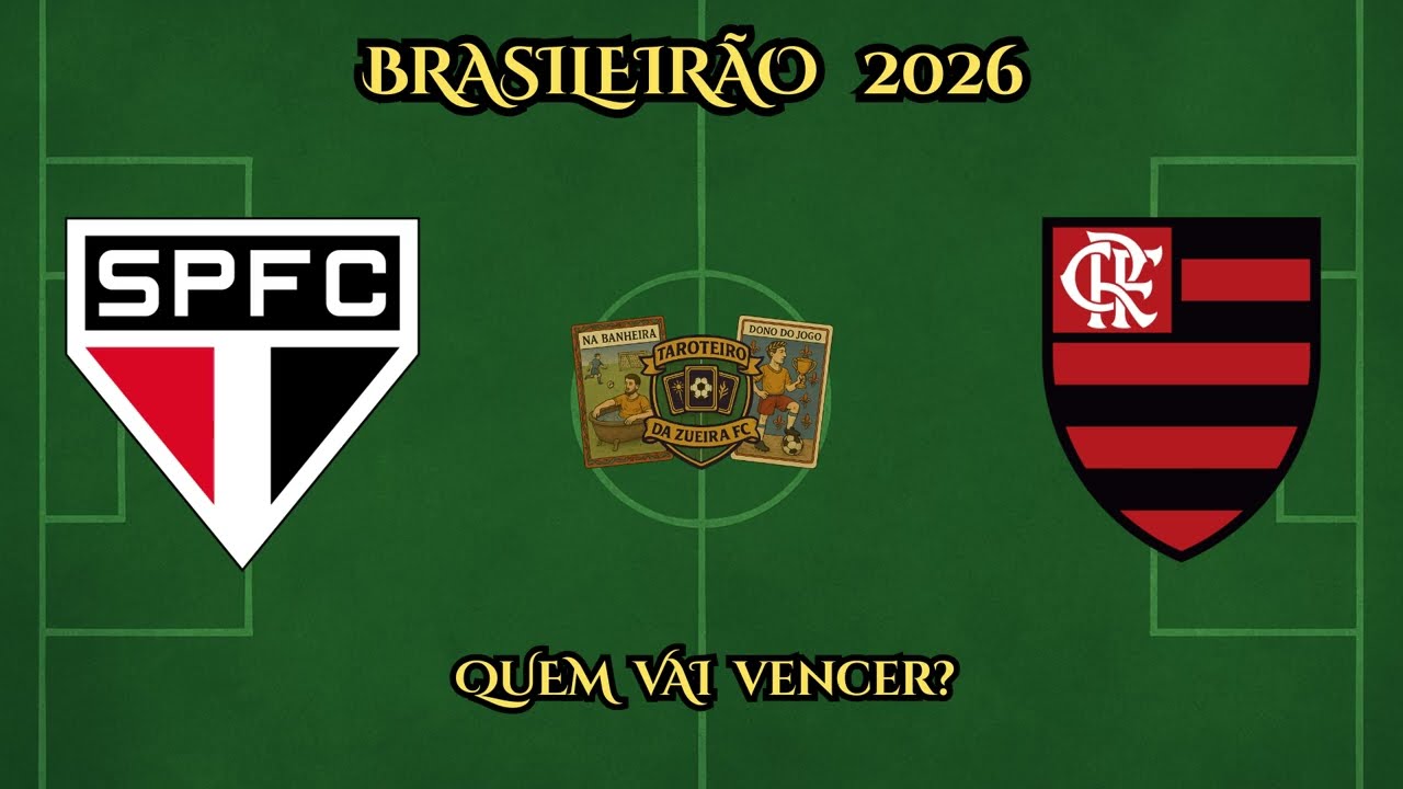 SÃO PAULO X FLAMENGO! BRASILEIRÃO 2026! O QUE AS CARTAS IRÃO REVELAR?