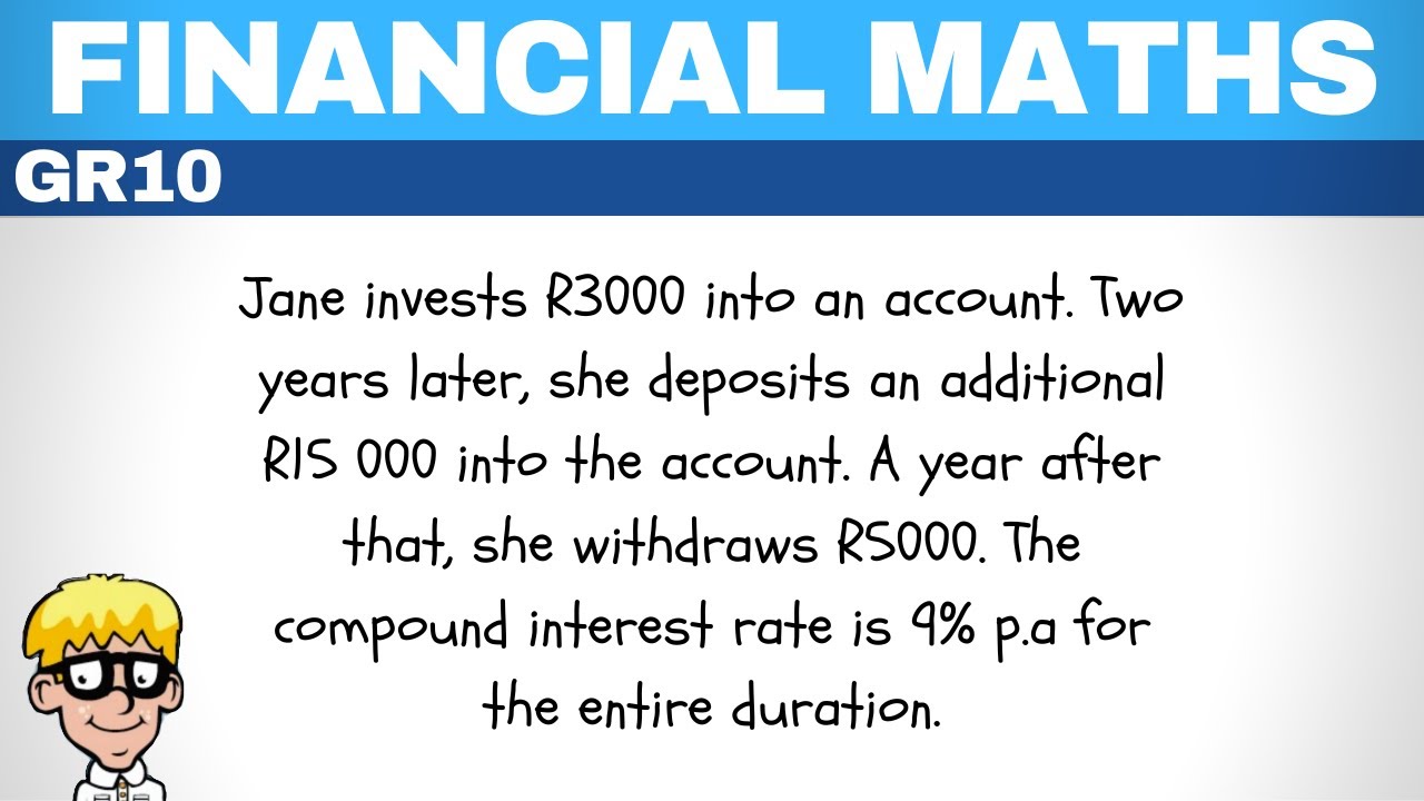 Financial Maths Grade 10 | Timeline deposit and withdrawal
