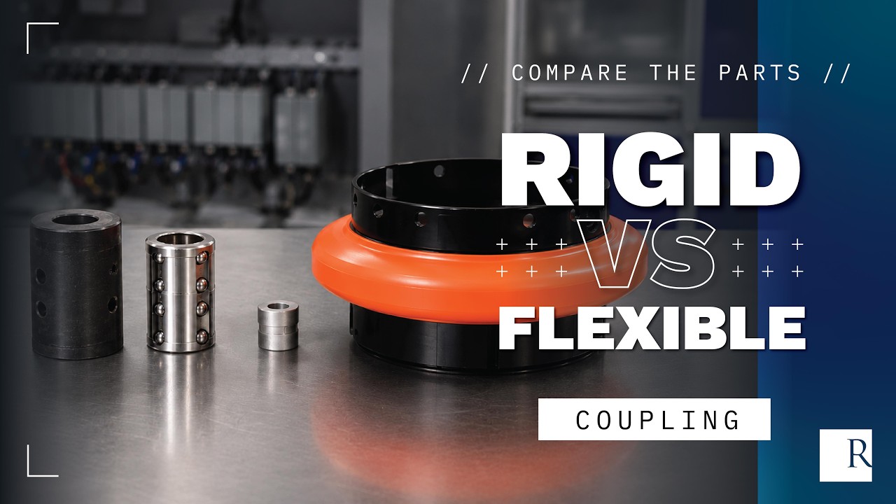 Compare the Parts: Rigid Coupling v. Flexible Coupling