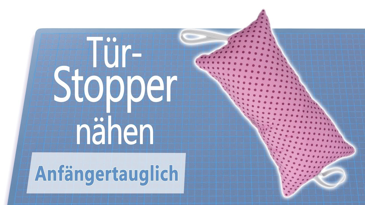 Praktischen T&uuml;rstopper selber n&auml;hen [f&uuml;r Anf&auml;nger]