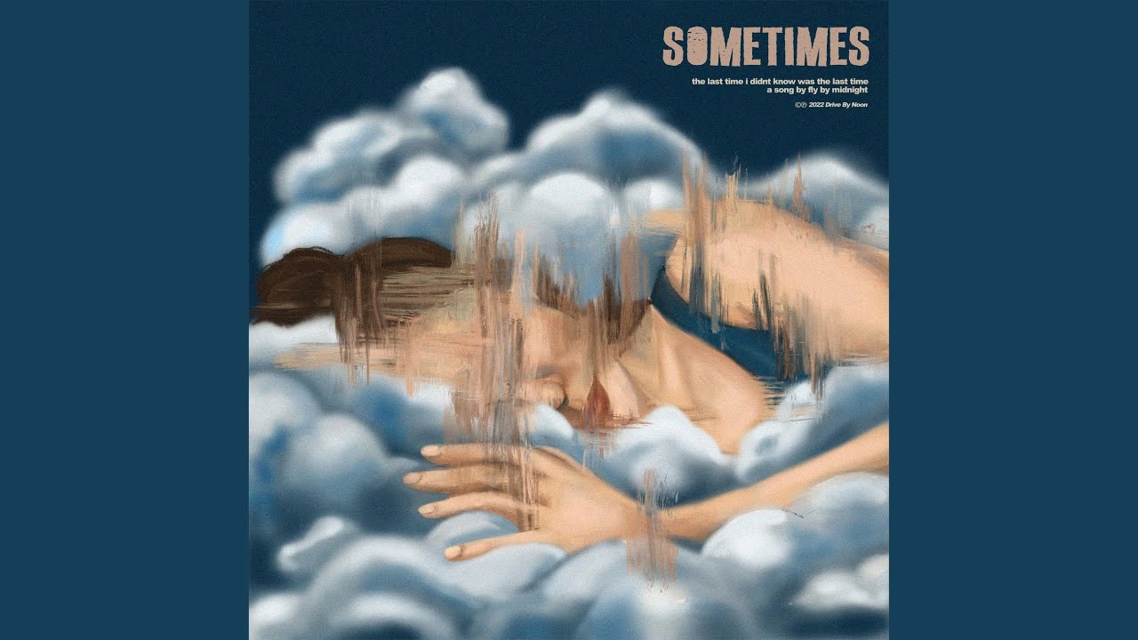 Sometimes