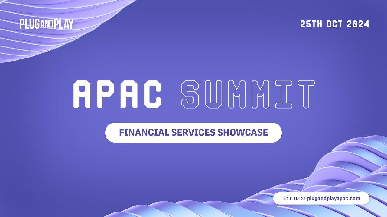 APAC Summit October 2024: Financial Services Showcase