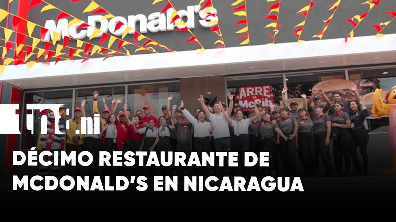 McDonald’s inaugura restaurante innovador en el 7 Sur, Managua