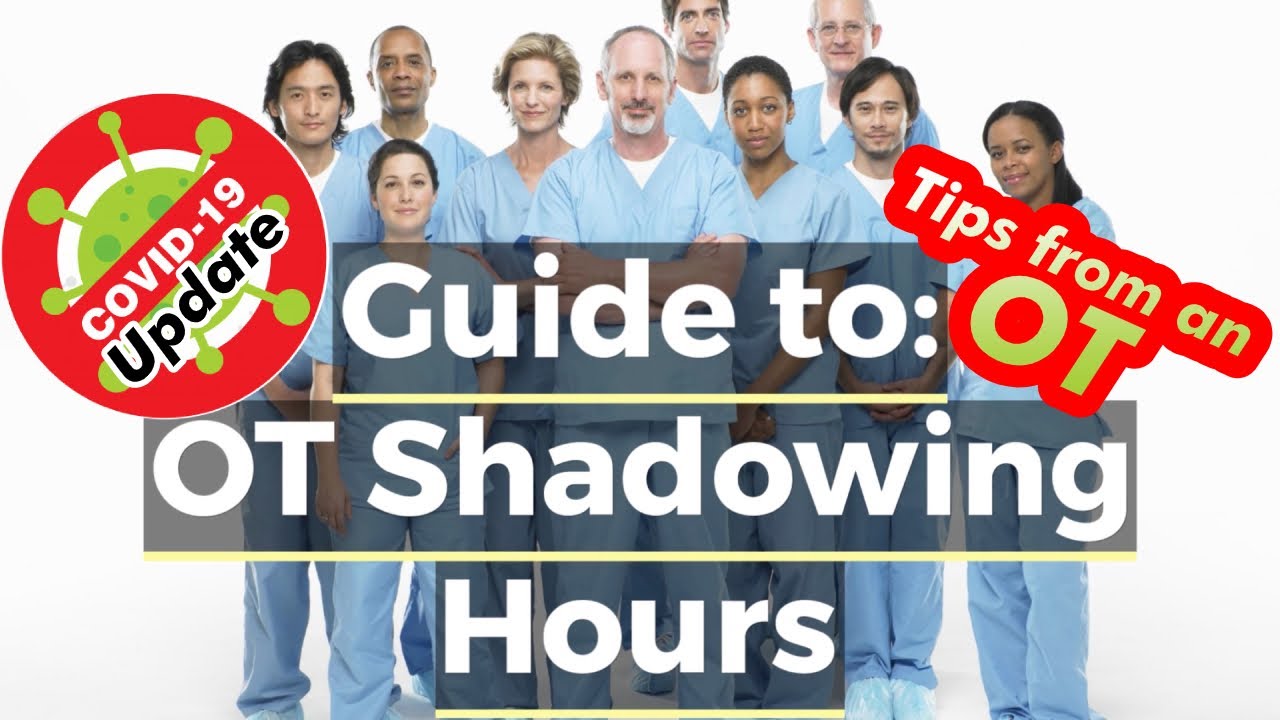 Pre-OT Occupational Therapy School Shadowing Experience Guide - Coronavirus COVID-19 Update